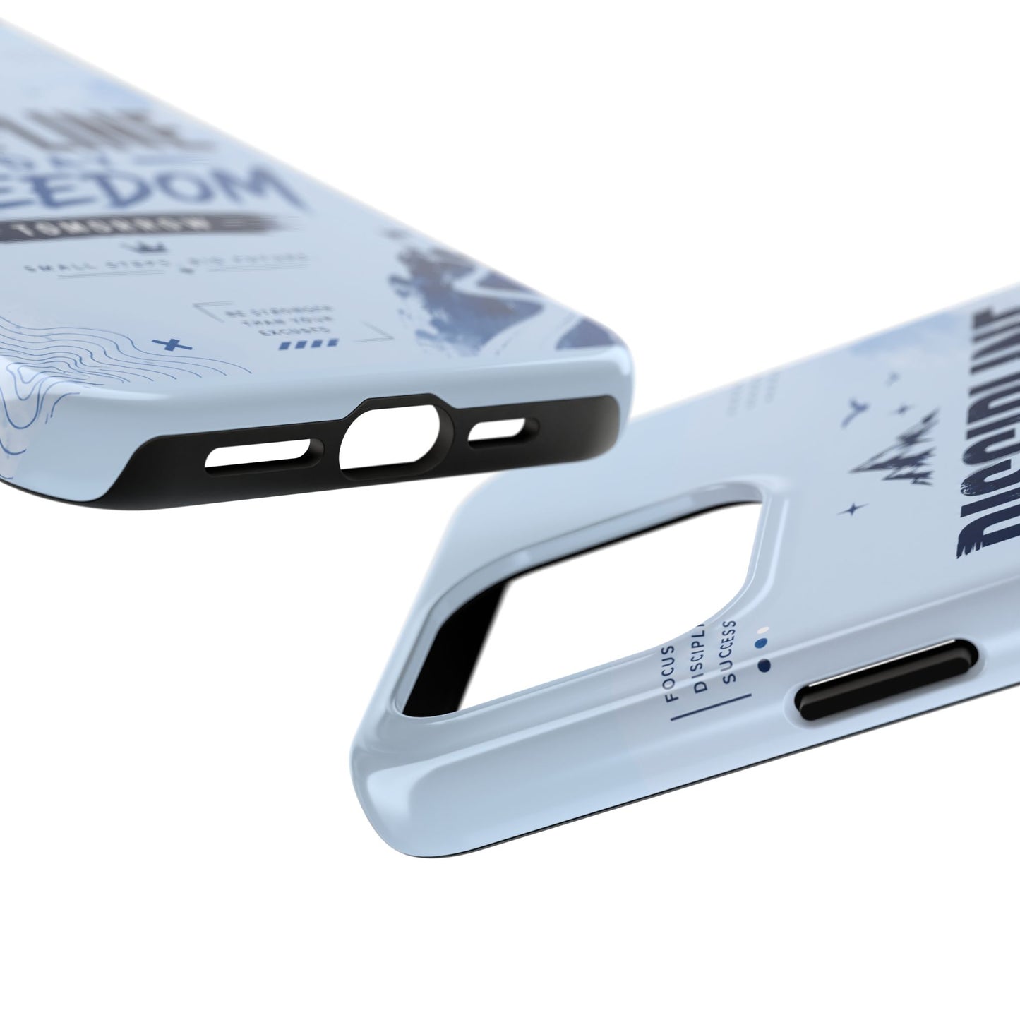 Discipline Today, Freedom Tomorrow Tough Phone Case — Motivational Rugged Phone Cover