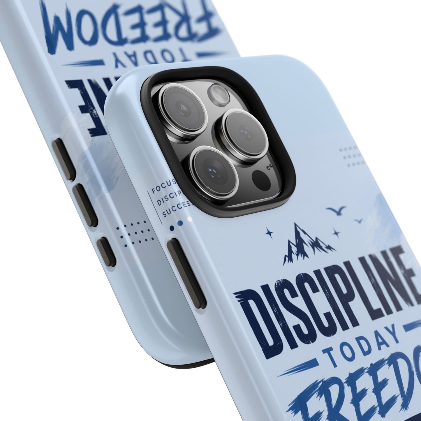 Discipline Today, Freedom Tomorrow Tough Phone Case — Motivational Rugged Phone Cover