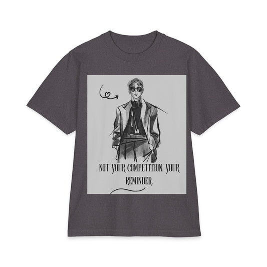 Graphic Tee — “Not Your Competition, Your Reminder” Fashion Illustration