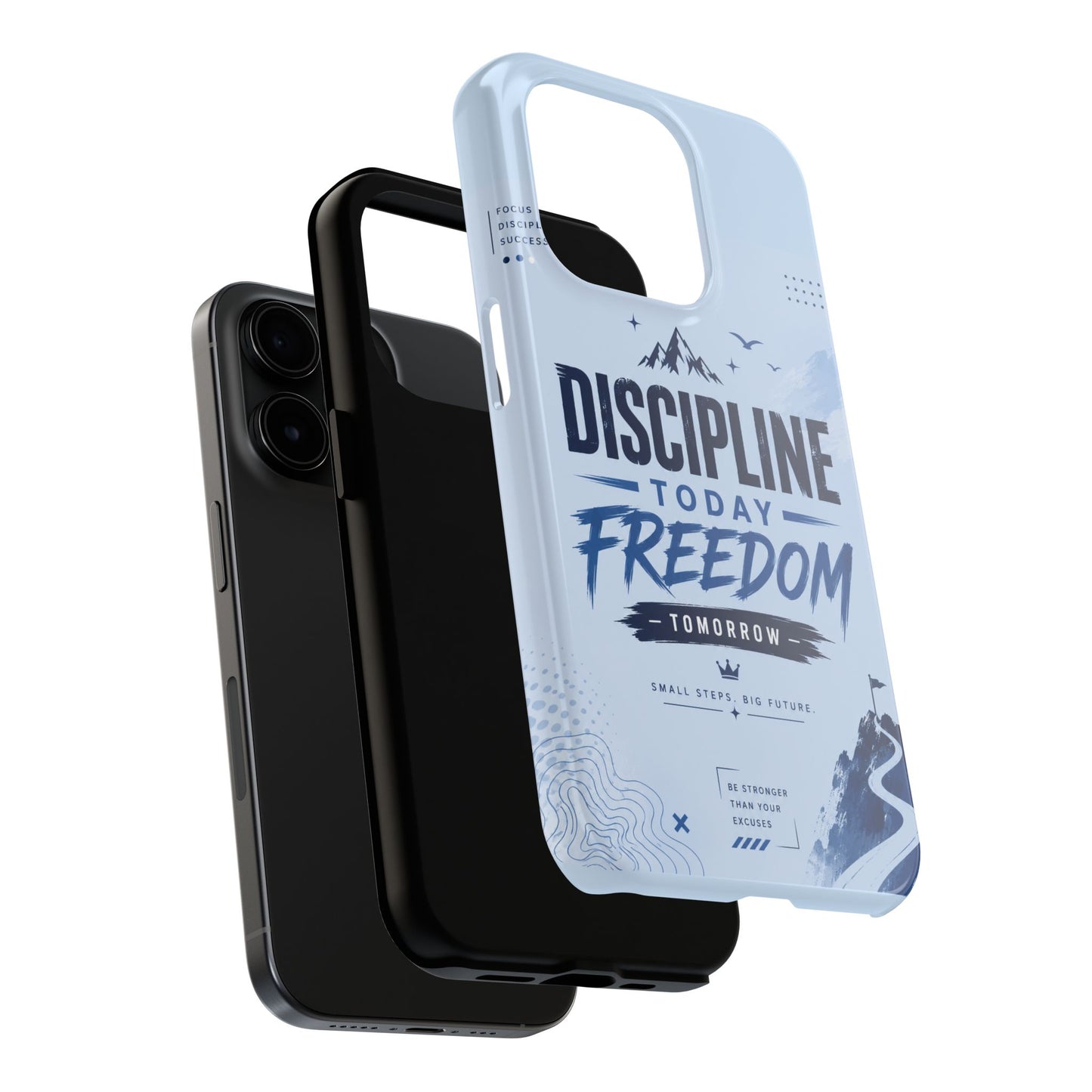 Discipline Today, Freedom Tomorrow Tough Phone Case — Motivational Rugged Phone Cover