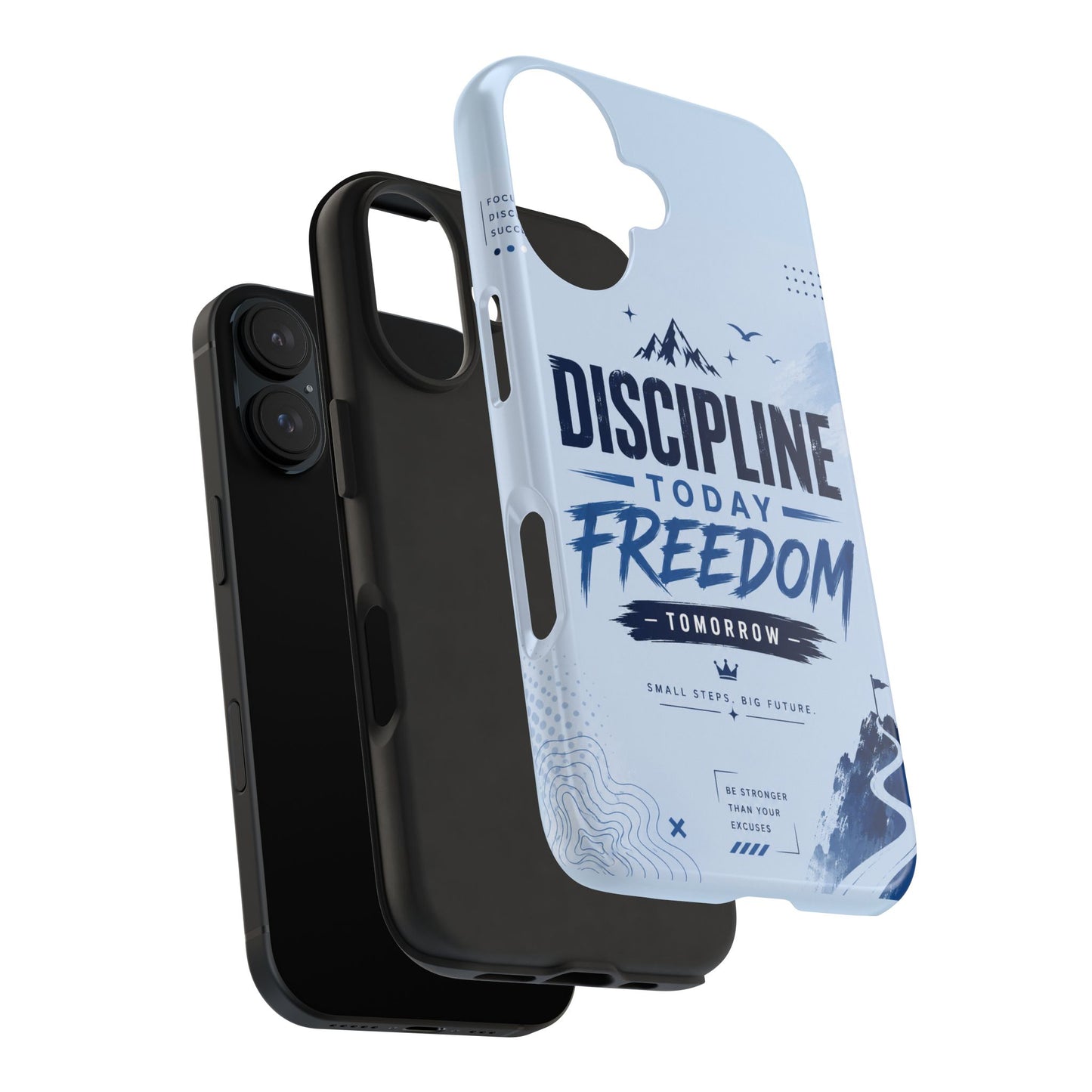 Discipline Today, Freedom Tomorrow Tough Phone Case — Motivational Rugged Phone Cover