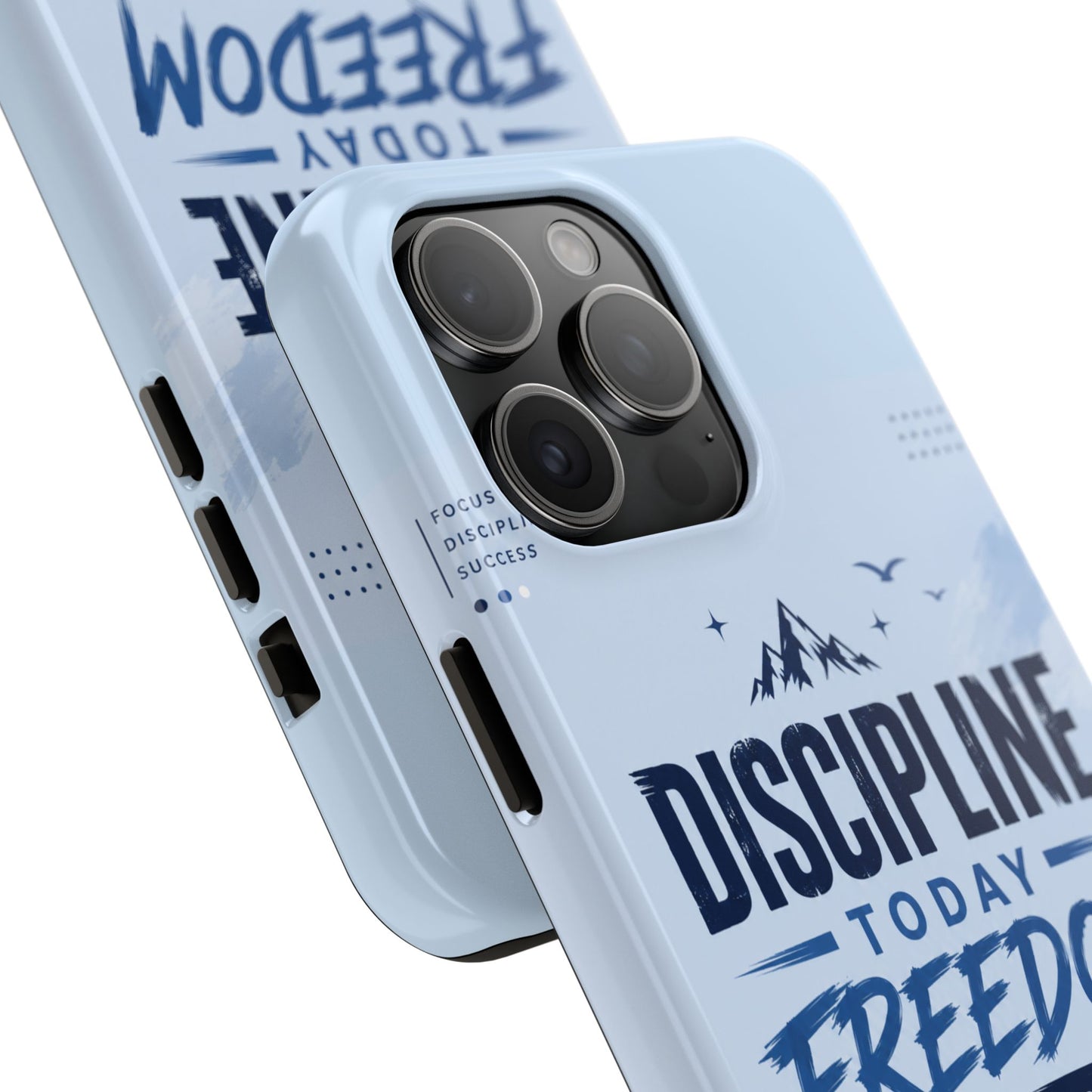Discipline Today, Freedom Tomorrow Tough Phone Case — Motivational Rugged Phone Cover