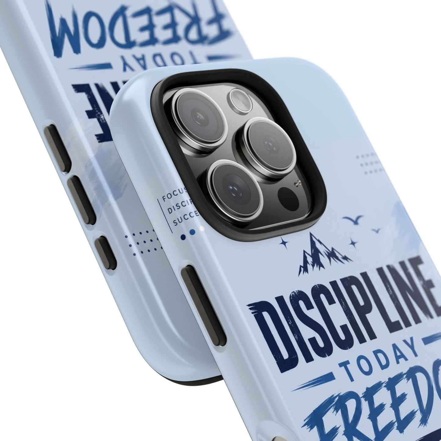 Discipline Today, Freedom Tomorrow Tough Phone Case — Motivational Rugged Phone Cover