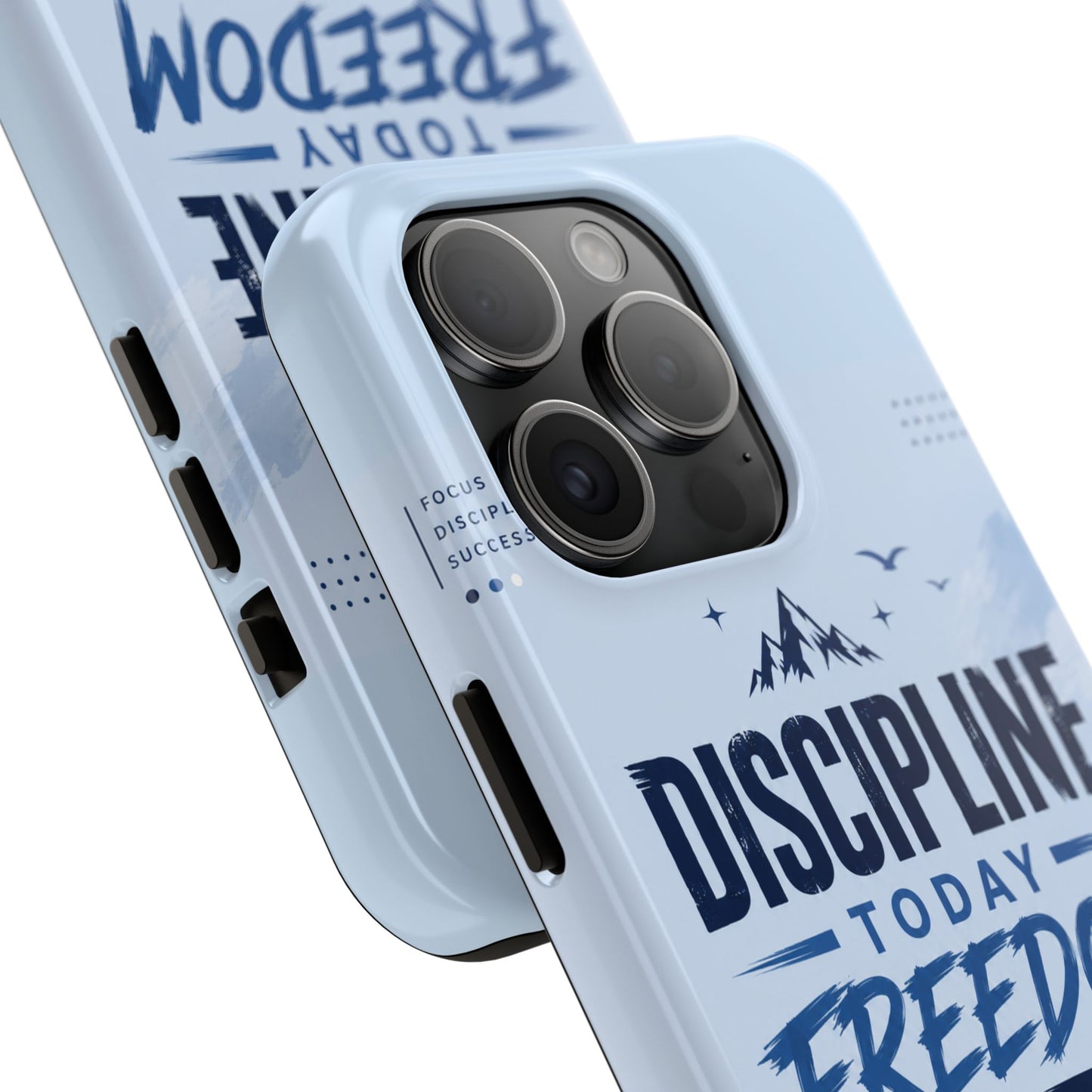 Discipline Today, Freedom Tomorrow Tough Phone Case — Motivational Rugged Phone Cover