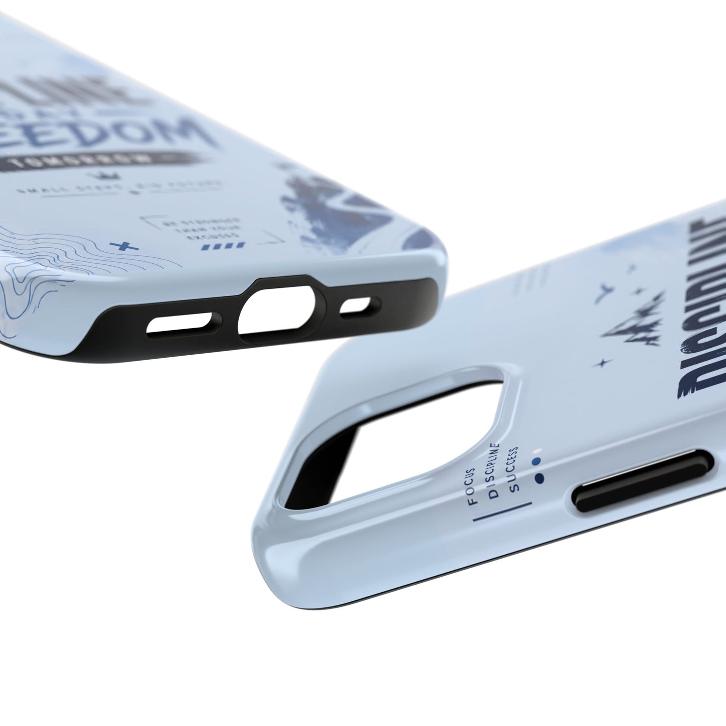 Discipline Today, Freedom Tomorrow Tough Phone Case — Motivational Rugged Phone Cover