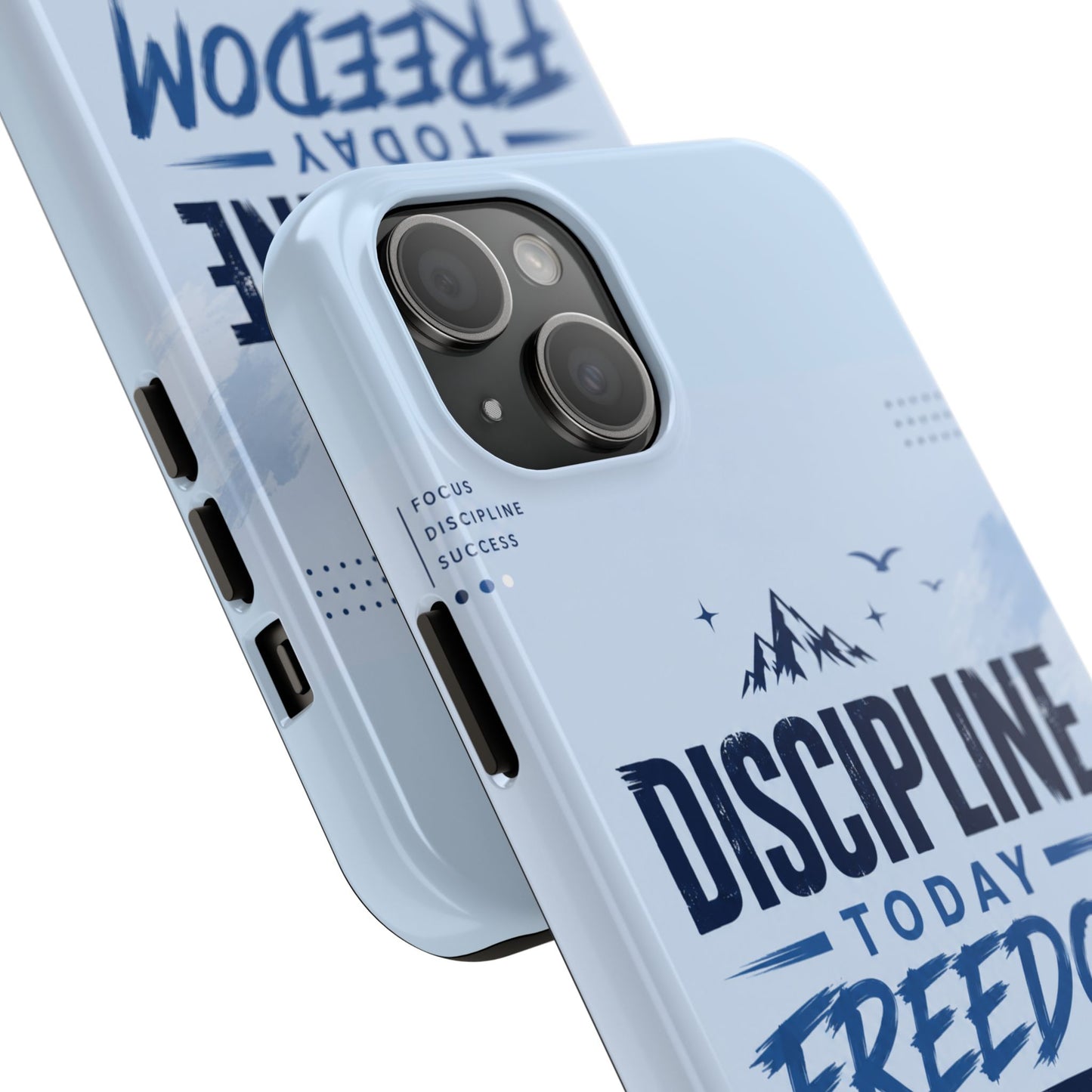 Discipline Today, Freedom Tomorrow Tough Phone Case — Motivational Rugged Phone Cover