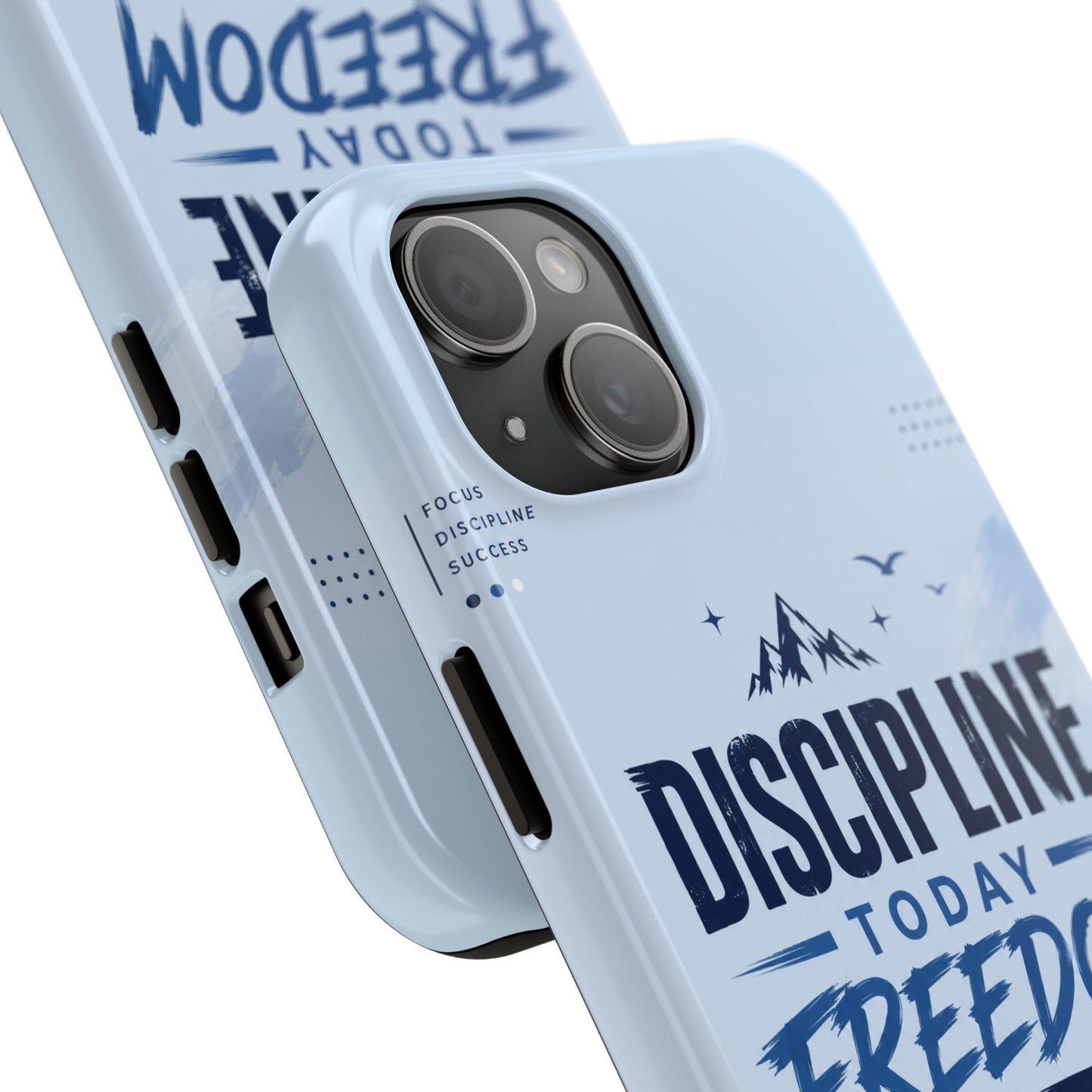 Discipline Today, Freedom Tomorrow Tough Phone Case — Motivational Rugged Phone Cover