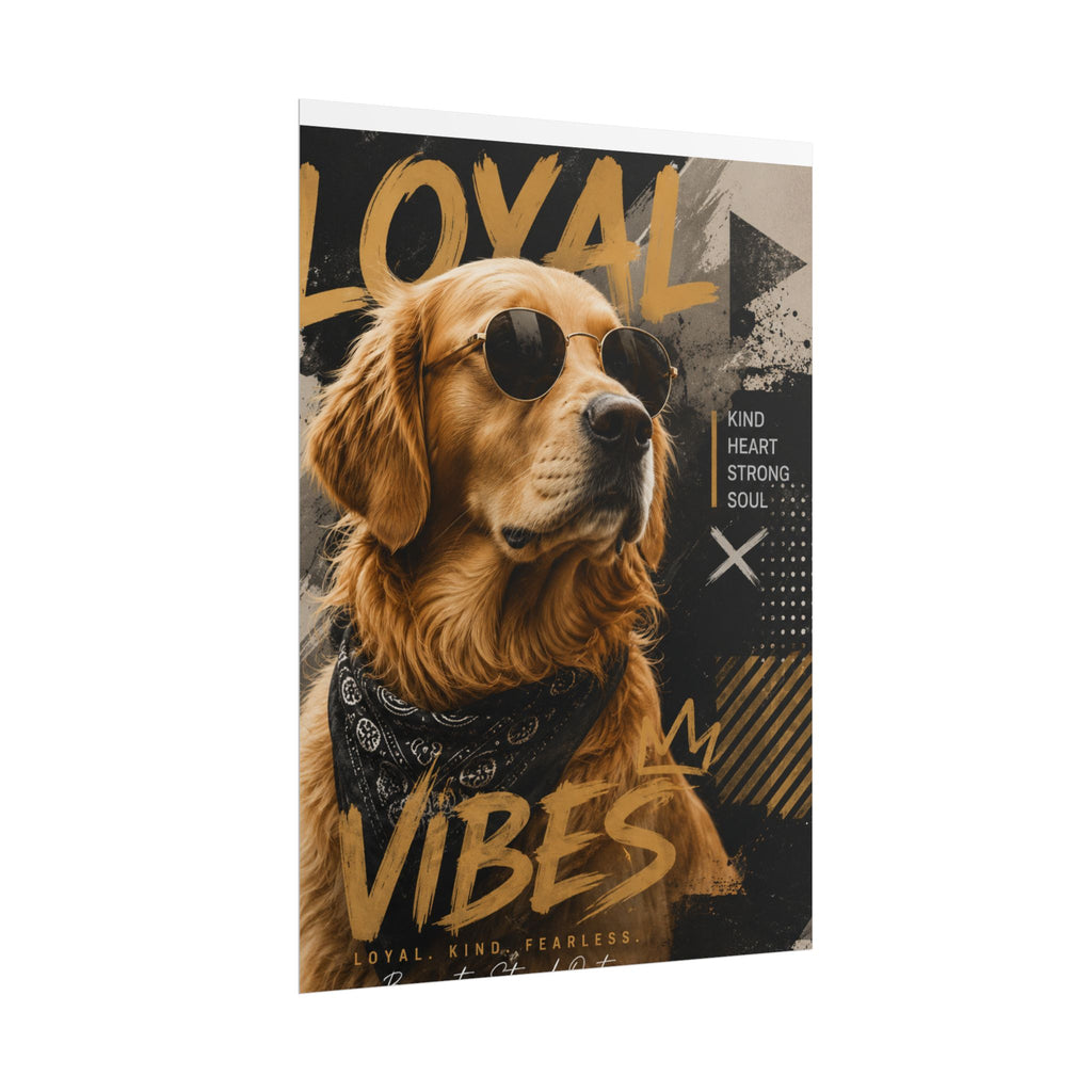 Loyal Vibes Dog Poster — Golden Retriever Wall Art ("Loyal Vibes")