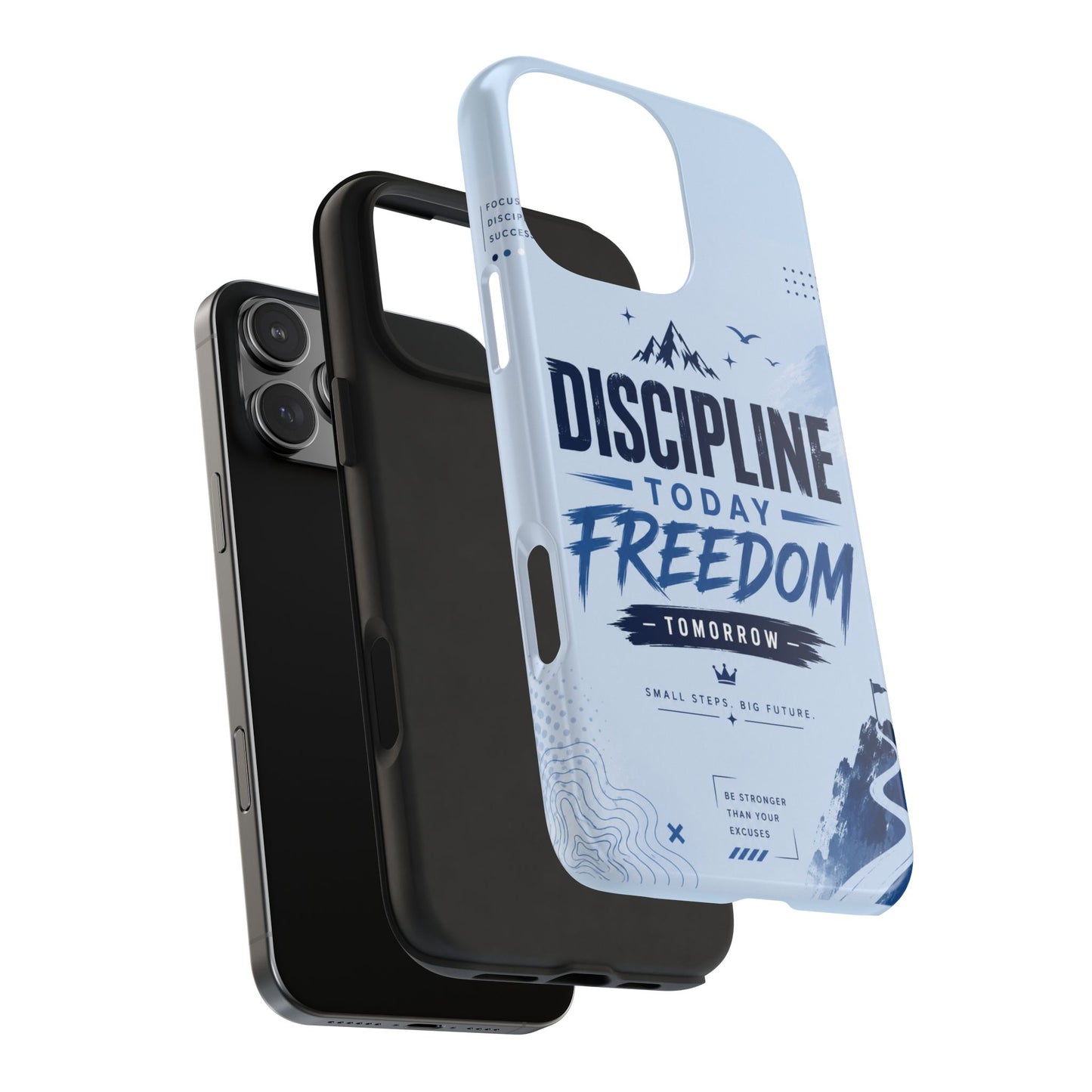 Discipline Today, Freedom Tomorrow Tough Phone Case — Motivational Rugged Phone Cover